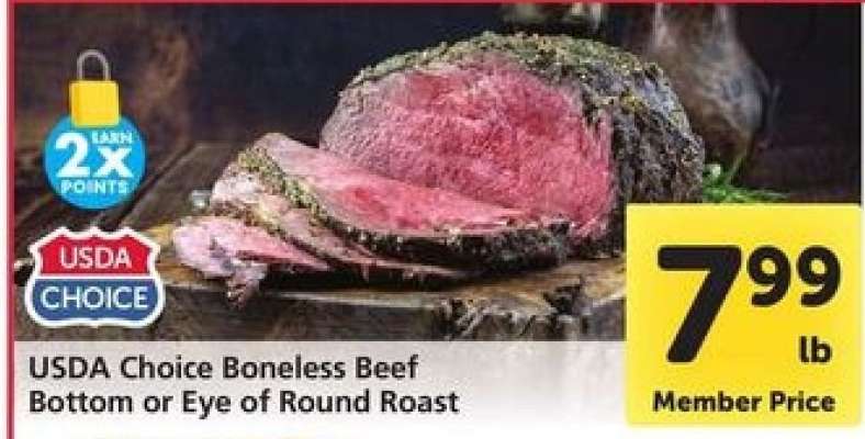 USDA Choice Boneless Beef Bottom or Eye of Round Roast