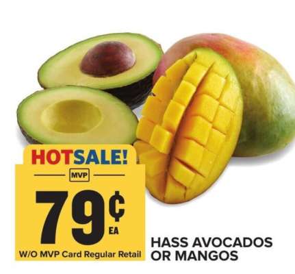 Hass Avocados or Mangos