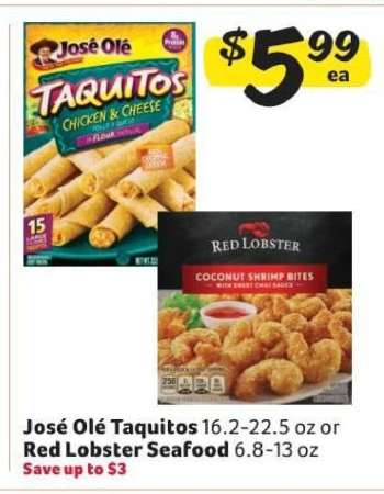 José Olé Taquitos or Red Lobster Seafood