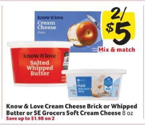 Know & Love Cream Cheese Brick or Whipped Butter or SE Grocers Soft Cream Cheese