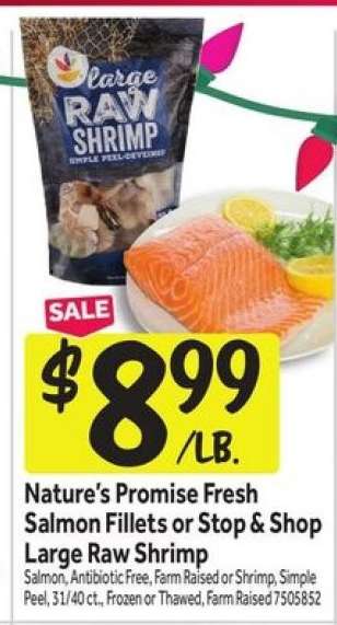 Nature's Promise Fresh Salmon Fillets or Stop & Shop Large Raw Shrimp