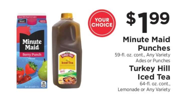 Minute Maid Punches or Turkey Hill Iced Tea