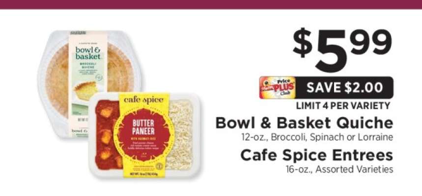 Bowl & Basket Quiche / Cafe Spice Entrees