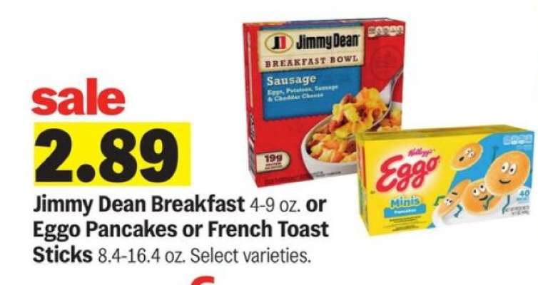 Jimmy Dean Breakfast or Eggo Pancakes or French Toast Sticks
