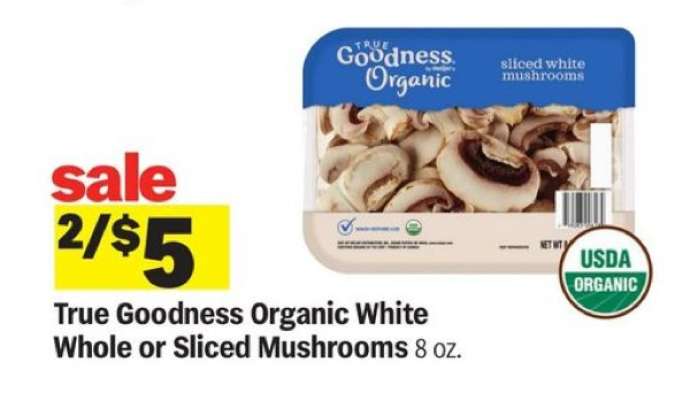True Goodness Organic White Whole or Sliced Mushrooms