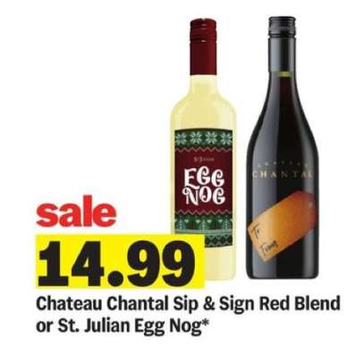 Chateau Chantal Sip & Sign Red Blend or St. Julian Egg Nog