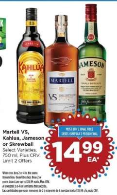 Martell VS, Kahlua, Jameson or Skrewball