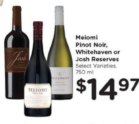 Meiomi Pinot Noir, Whitehaven or Josh Reserves