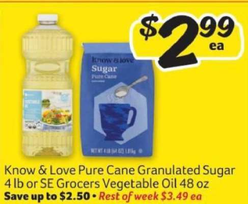 Know & Love Pure Cane Granulated Sugar 4 lb or SE Grocers Vegetable Oil 48 oz