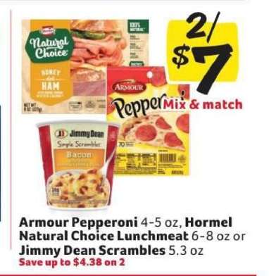 Armour Pepperoni, Hormel Natural Choice Lunchmeat, Jimmy Dean Scrambles