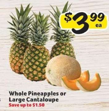 Whole Pineapples or Large Cantaloupe
