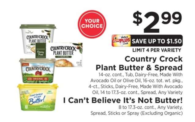 Country Crock Plant Butter & Spread / I Can’t Believe It’s Not Butter!