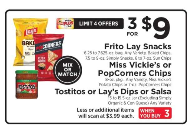 Frito Lay Snacks, Miss Vickie’s or PopCorners Chips, Tostitos or Lay’s Dips or Salsa
