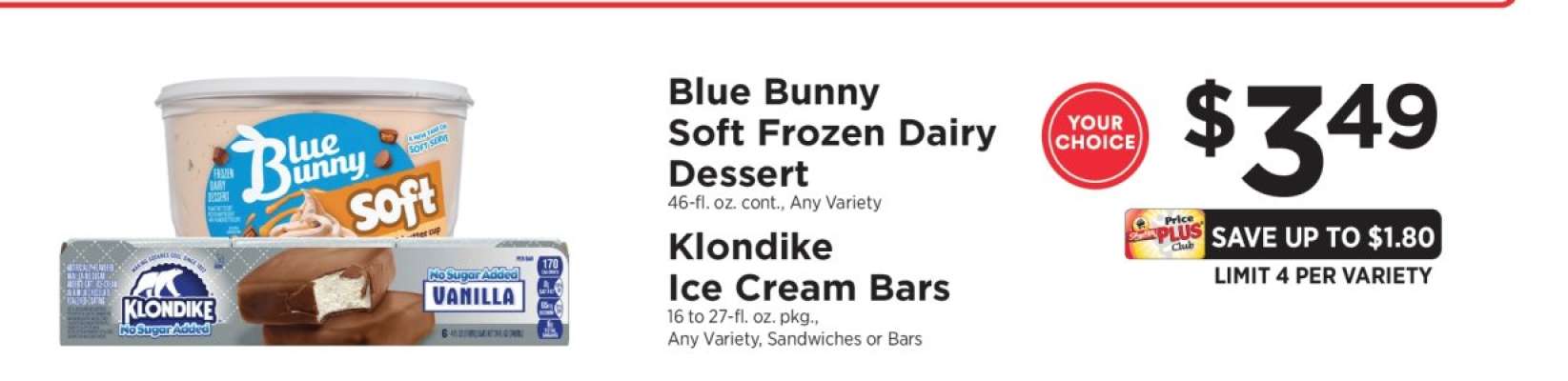 Blue Bunny Soft Frozen Dairy Dessert / Klondike Ice Cream Bars