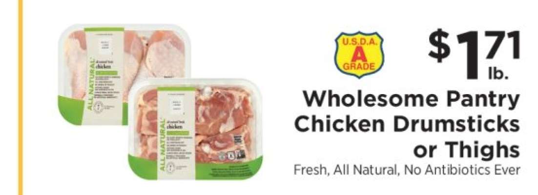 Wholesome Pantry Chicken Drumsticks or Thighs