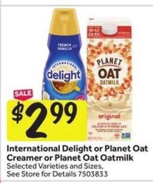 International Delight or Planet Oat Creamer or Planet Oat Oatmilk