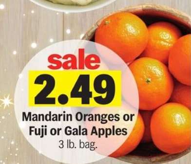 Mandarin Oranges or Fuji or Gala Apples
