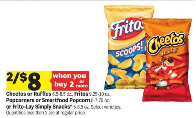 Cheetos or Ruffles, Fritos, Popcorners or Smartfood Popcorn, or Frito-Lay Simply Snacks