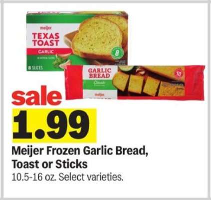 Meijer Frozen Garlic Bread, Toast or Sticks