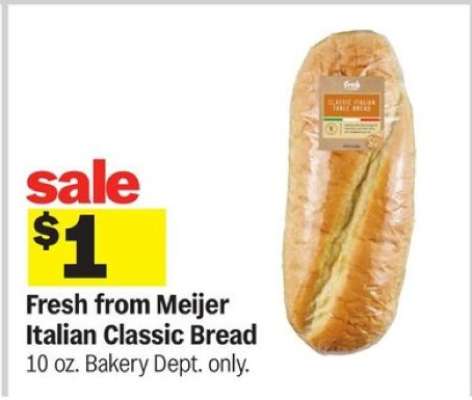 Fresh from Meijer Italian Classic Bread