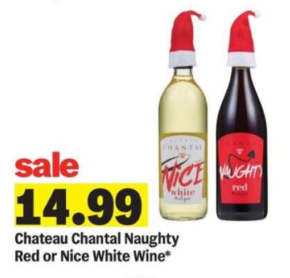 Chateau Chantal Naughty Red or Nice White Wine*