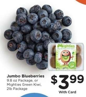 Jumbo Blueberries or Mighties Green Kiwi