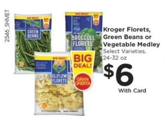 Kroger Florets, Green Beans or Vegetable Medley