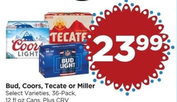 Bud, Coors, Tecate or Miller