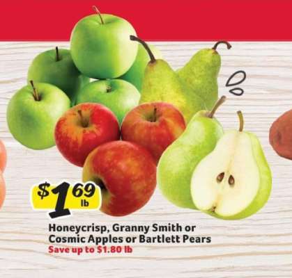 Honeycrisp, Granny Smith or Cosmic Apples or Bartlett Pears