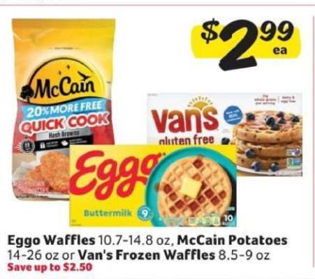 Eggo Waffles, McCain Potatoes, or Van's Frozen Waffles