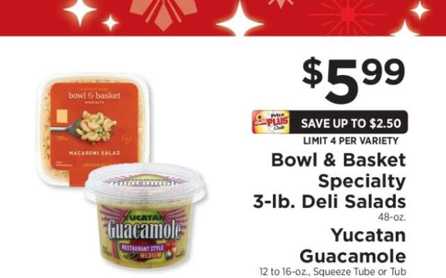 Bowl & Basket Specialty 3-lb. Deli Salads / Yucatan Guacamole
