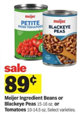 Meijer Ingredient Beans or Blackeye Peas or Tomatoes