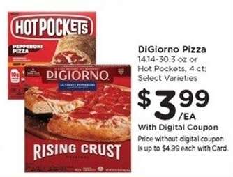 DiGiorno Pizza or Hot Pockets