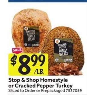 Stop & Shop Homestyle or Cracked Pepper Turkey
