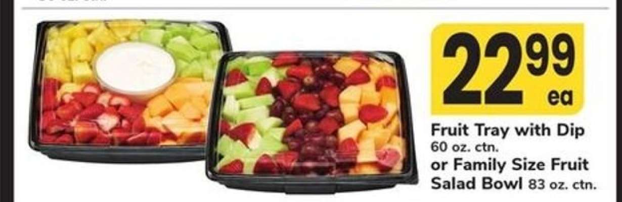 Fruit Tray with Dip or Family Size Fruit Salad Bowl