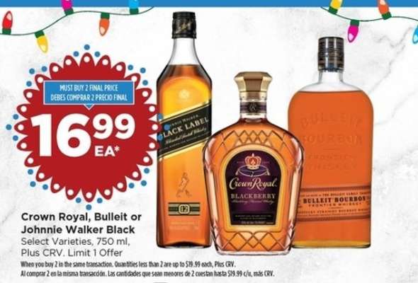 Crown Royal, Bulleit or Johnnie Walker Black
