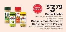 Badia Adobo or Badia Lemon Pepper or Garlic Salt with Parsley