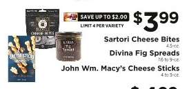 Sartori Cheese Bites, Divina Fig Spreads, John Wm. Macy's Cheese Sticks