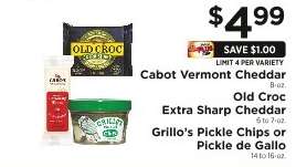 Cabot Vermont Cheddar, Old Croc Extra Sharp Cheddar, Grillo’s Pickle Chips or Pickle de Gallo