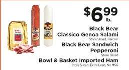 Black Bear Classico Genoa Salami, Black Bear Sandwich Pepperoni, Bowl & Basket Imported Ham