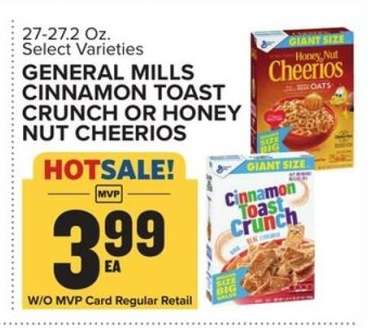 General Mills Cinnamon Toast Crunch or Honey Nut Cheerios