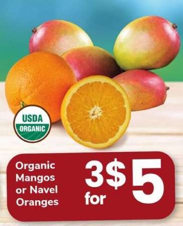 Organic Mangos or Navel Oranges