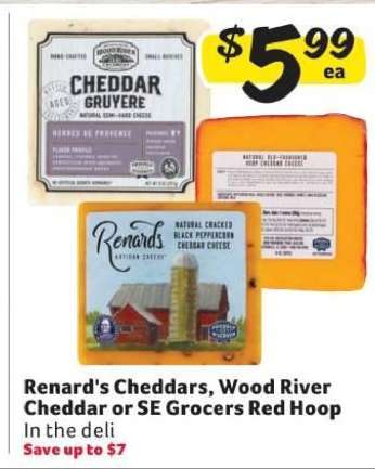 Renard's Cheddars, Wood River Cheddar or SE Grocers Red Hoop