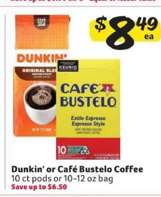 Dunkin' or Café Bustelo Coffee