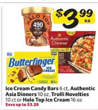 Ice Cream Candy Bars, Authentic Asia Dinners, Trolli Novelties, Halo Top Ice Cream