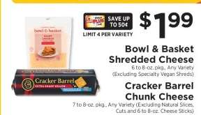 Bowl & Basket Shredded Cheese / Cracker Barrel Chunk Cheese