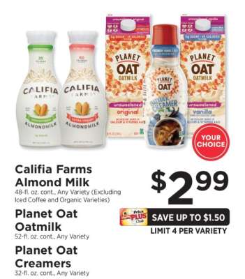 Califia Farms Almond Milk, Planet Oat Oatmilk, Planet Oat Creamers