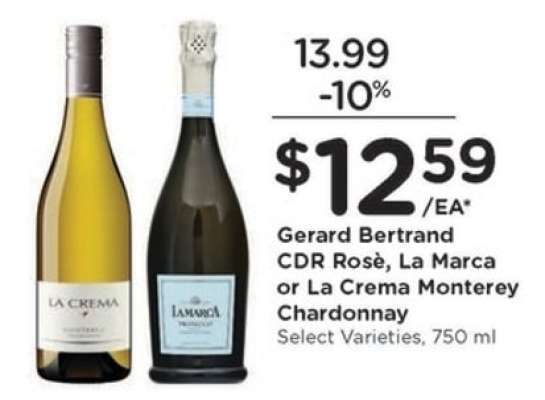 Gerard Bertrand CDR Rosè, La Marca or La Crema Monterey Chardonnay