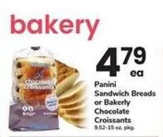 Panini Sandwich Breads or Bakery Chocolate Croissants
