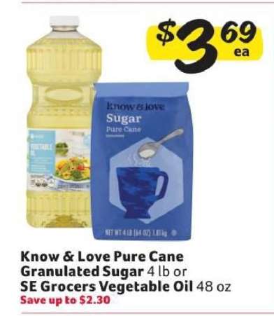 Know & Love Pure Cane Granulated Sugar or SE Grocers Vegetable Oil